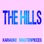 The Hills (Originally Performed by the Weeknd) [Instrumental Karaoke]