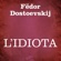 Fëdor Dostoevskij - L'idiota