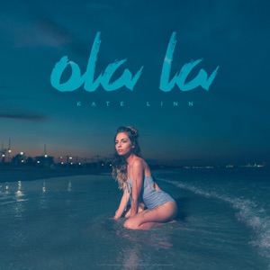 KATE LINN - Ola La - 排舞 音樂