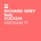 Unchain It (feat. ZoeXenia) - Richard Grey lyrics