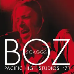 The Pacific High Studios '71 (Live) - Boz Scaggs