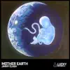 Stream & download Mother Earth - Single