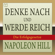 Napoleon Hill - Denke nach und werde reich: Die 13 Erfolgsgesetze (Unabridged)