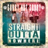 Straight Outta Nowhere - EP
