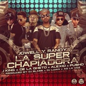 La Super Chapiadora (Remix 2) [feat. J King, De La Ghetto, Pusho & Alexio] artwork