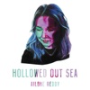 Hollowed out Sea - EP