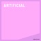 Artificial (feat. Fred Falke) - Single