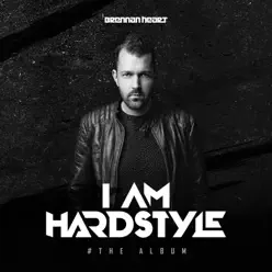 I Am Hardstyle - Brennan Heart