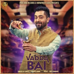 Sharry Mann - Vadda Bai