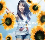 Nana Mizuki - Starting Now!