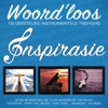 Woord'loos / Inspirasie