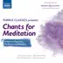 Purple Classics Presents: Chants for Meditation album cover