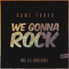 We Gonna Rock - EP