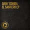 Santero - Dany Cohiba lyrics