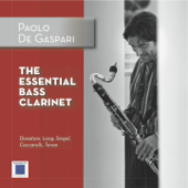 The Essential Bass Clarinet - Paolo De Gaspari