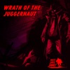 Wrath of the Juggernaut
