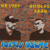 Monday Highlife - MR Luke & Nicolás Saad