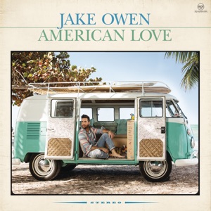 Jake Owen - American Country Love Song - Line Dance Music