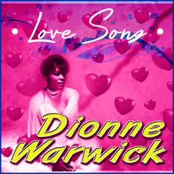 Love Song - Dionne Warwick
