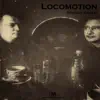 Stream & download Locomotion - Single