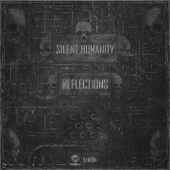 Reflections - EP - Silent Humanity