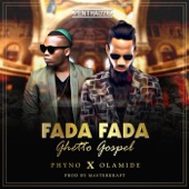 Phyno - Fada Fada (Feat. Olamide)