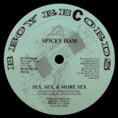 Spicey Ham - You Never Heard of Me & I Never Heard of You