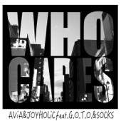 WHO?CARES 〜舶来には負けちゃいねぇ〜 (feat. G.O.T.O. & SOCKS) artwork