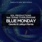 Blue Monday (feat. Diane Charlemagne) - Sol Productions lyrics