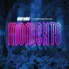 Stream & download Moments (feat. Sebastian Reyman)