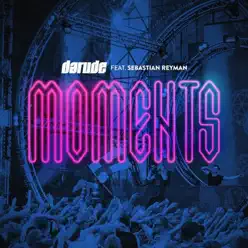 Moments (feat. Sebastian Reyman) - Darude Moments (feat. Sebastian Reyman) - Darude