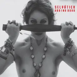 Selvática - Karina Buhr Selvática - Karina Buhr