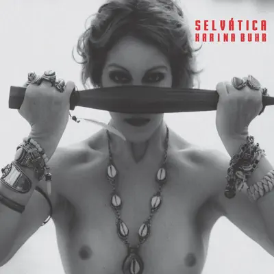 Selvática - Karina Buhr