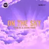 Stream & download On the Sky - Single