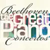 Beethoven: The Great Piano Concertos album lyrics, reviews, download