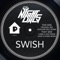 Swish (Audiometrics Remix) - The NightOwls lyrics