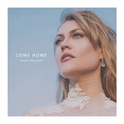 Come Home - Single - Camilla Kerslake