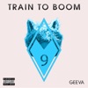 Train to Boom - EP