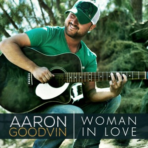 Aaron Goodvin - Woman in Love - Line Dance Music