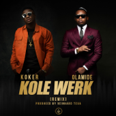 Kolewerk (Remix) [feat. Olamide] - Koker