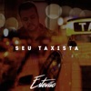 Seu Taxista - Single