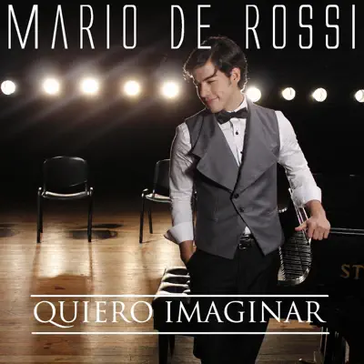 Quiero Imaginar - Single - Mario De Rossi