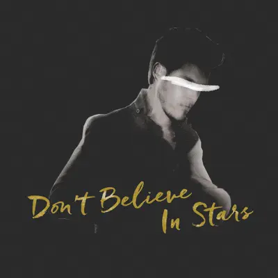 Don't Believe in Stars - Single - Trent Dabbs