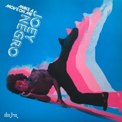 Joey Negro - Make a Move on Me (Radio Edit)