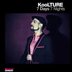 7 Days 7 Nights - EP - KooLTURE 7 Days 7 Nights - EP - KooLTURE