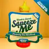 Squeeze Me (feat. Ben Westbeech) - EP album lyrics, reviews, download