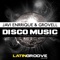 Disco Music (Instrumental Mix) - Javi Enrrique & Groovell lyrics