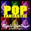 Pop Fantastic (feat. Roc Phizzle) - Single album lyrics, reviews, download