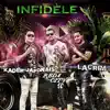 Infidèle (feat. Lacrim & Kader Japonais) - Single album lyrics, reviews, download
