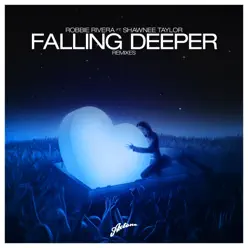 Falling Deeper (feat. Shawnee Taylor) [Remixes] - EP - Robbie Rivera